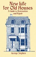 New Life for Old Houses: A Guide to Restoration and Repair 0486423204 Book Cover