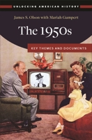 The 1950s: Key Themes and Documents 1440861323 Book Cover