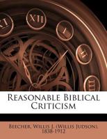 Reasonable Biblical Criticism 1018943986 Book Cover