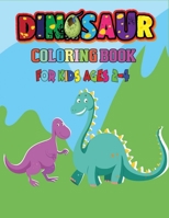Dinosaur Coloring Book For Kids Ages 2-4: Cute Dinosaur Designs With Wannabe Dinosaur Friends B08GLQNN7K Book Cover
