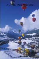 A Little Talk with God 1458371654 Book Cover