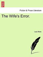 The Wife's Error 1241183686 Book Cover