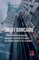 Droit bancaire: La Réglementation bancaire congolaise à l’aune des droits de l’espace OHADA et de la France (French Edition) 2806106354 Book Cover