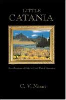 Little Catania: Recollections of Life in Coal Patch America 0595451632 Book Cover