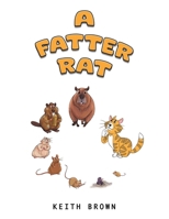 A Fatter Rat 1035874660 Book Cover