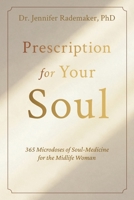Prescription for your Soul: 365 Microdoses of Soul Medicine for the Midlife Woman B0GTLB3JTG Book Cover