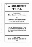 A Soldier's Trial: An Episode of the Canteen Crusade 151712509X Book Cover