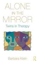 Alone in the Mirror: Twins in Therapy 036735943X Book Cover