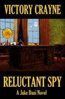 Reluctant Spy 0988690500 Book Cover