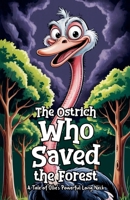 The Ostrich Who Saved the Forest B0GN54YDYZ Book Cover