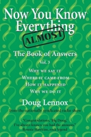 Now You Know Almost Everything: The Book of Answers, Vol. 3 1550025759 Book Cover