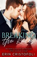 Breaking the Rules (Single on Valentines Day) 1795302836 Book Cover
