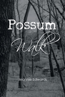 Possum Walk 1639038787 Book Cover