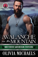 Avalanche on the Mountain: Watchdog Mountain Division Book 6 1957533412 Book Cover