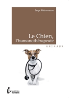 Le Chien, l'humanothérapeute (French Edition) 2924020301 Book Cover