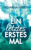 Ein letztes erstes Mal: Neustart ins Glück (German Edition) 3752611839 Book Cover