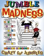 Jumble Madness: Crazy for Jumbles (Jumble Madness) 1892049244 Book Cover
