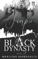 SCORPIO: Black Dynasty Series #5 B08N93ZC54 Book Cover