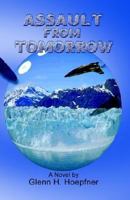 Assault from Tomorrow 1591133785 Book Cover