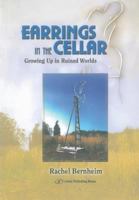 Earrings in the Cellar: Growing Up In Ruined Worlds 1791517072 Book Cover