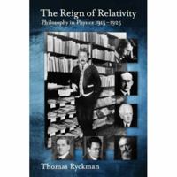 The Reign of Relativity: Philosophy in Physics 1915-1925 (Oxford Studies in Philosophy of Science) 0195320182 Book Cover