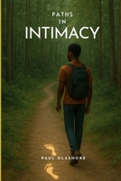 Paths In Intimacy 1092577602 Book Cover