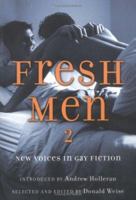 Fresh Men 2: New Voices in Gay Fiction (Fresh Men) 0786716150 Book Cover