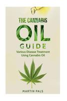 Cannabis oil guide: Disease Treatments Using Cannabis Oil 1984007920 Book Cover