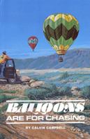 Balloons are for chasing 0961540419 Book Cover