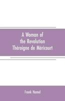 A woman of the revolution: Théroigne de Méricourt 9353708265 Book Cover