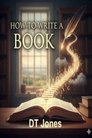 How to Write a Book 1499684983 Book Cover