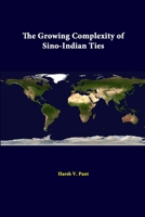 The Growing Complexity of Sino-Indian Ties 1505874807 Book Cover