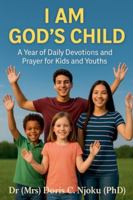 I Am God's Child: A Year of Daily Devotions and Prayer for Kids and Youths B0FZHJNVPG Book Cover