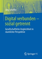 Digital Vernetzt - Sozial Getrennt 3658311096 Book Cover