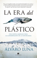 La era del plástico (Spanish Edition) 8417547223 Book Cover