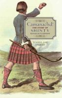 Camanachd!: The Story of Shinty 184158326X Book Cover