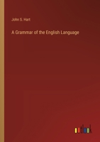 A Grammar of the English Language 3385221242 Book Cover