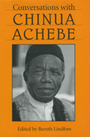 Conversations With Chinua Achebe (Literary Conversations Series) 0878059997 Book Cover