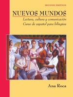 Nuevos Mundos: Lectura, cultura y comunicación / Curso de español para bilingües (Nuevos Mundos/New World (Spanish)) 0471269255 Book Cover