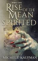 Rise of the Mean Spirited B0FMPHDNZD Book Cover