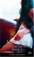 Melody: Las Vegas Quartet Book I 1562014552 Book Cover