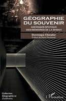 Géographie du souvenir: Ancrages spatiaux des mémoires de la Shoah (Géographie Et Cultures) (French Edition) 2343124434 Book Cover