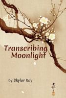 Transcribing Moonlight 1989466346 Book Cover