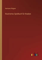 Illustriertes Spielbuch Fur Knaben 3846012866 Book Cover