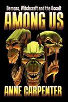 Demons, Witchcraft and the Occult Among Us 1600475043 Book Cover