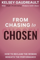 From Chasing to Chosen 1961826208 Book Cover