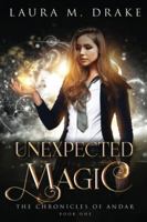 Unexpected Magic (The Chronicles of Andar) B08BDYHRYT Book Cover