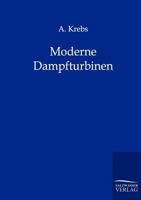 Moderne Dampfturbinen 3864441129 Book Cover