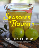 Season's Bounty: Cooking with Nature's Abundance 1920434801 Book Cover