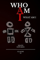 Who Am I: What Am I B0H18R57RY Book Cover
